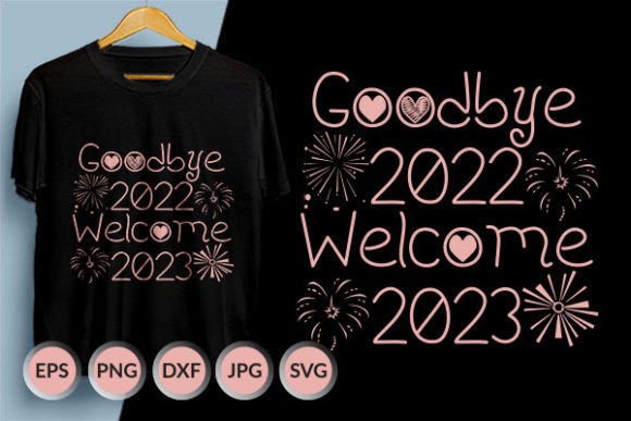 Goodbye 2022 Welcome 2023 1 SVG Design